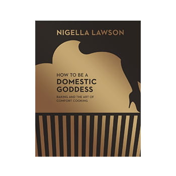 How To Be A Domestic Goddess by Nigella Lawson available at Kelly & Walsh